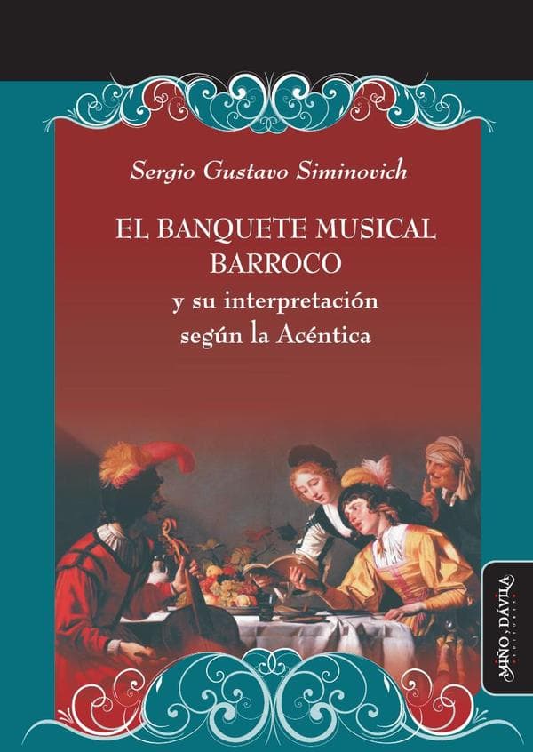El banquete musical barroco y su interpretación según la acéntica