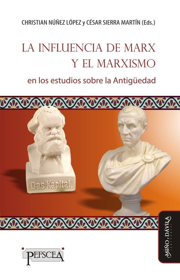 La influencia de marx y el marxismo en los estudios sobre la antigüedad
