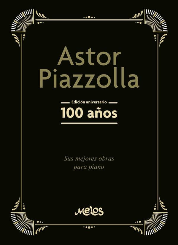 Mel31092 - Astor Piazzolla, 100 Años