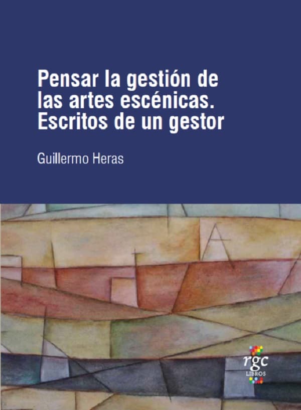 Pensar la gestión de las artes escénicas