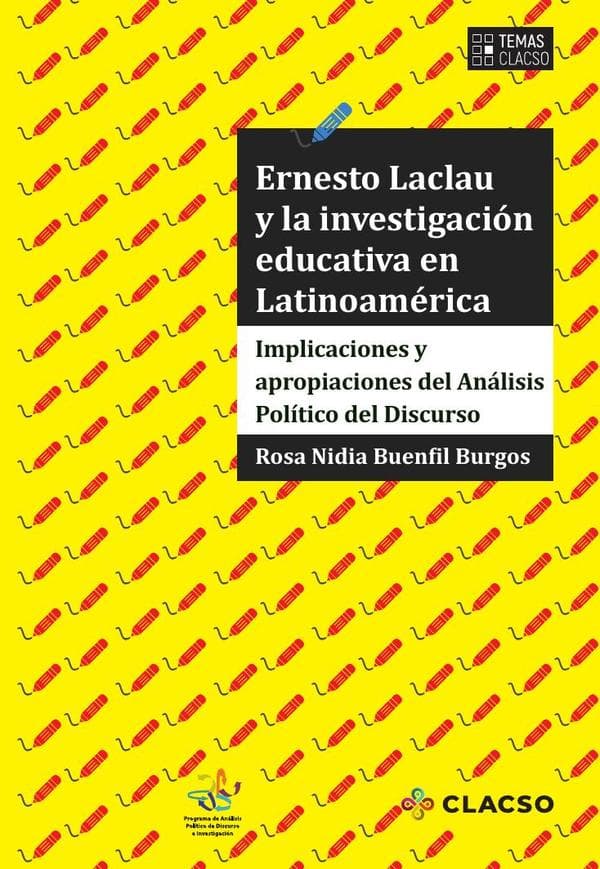Ernesto laclau y la investigación educativa en latinoamérica