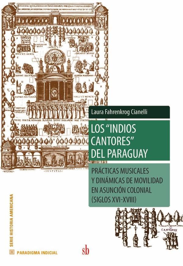 Los “indios cantores” del paraguay
