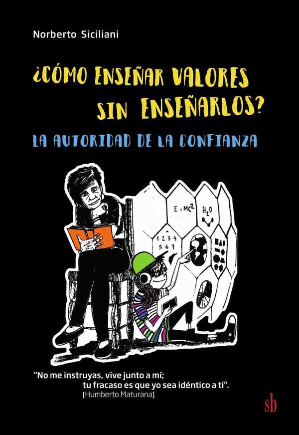 ¿Cómo enseñar valores sin enseñarlos?