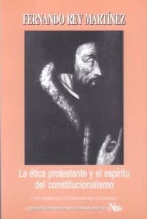 La ética protestante y el espíritu del constitucionalismo