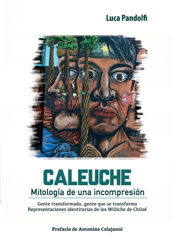 Caleuche. Mitología de una incomprensión