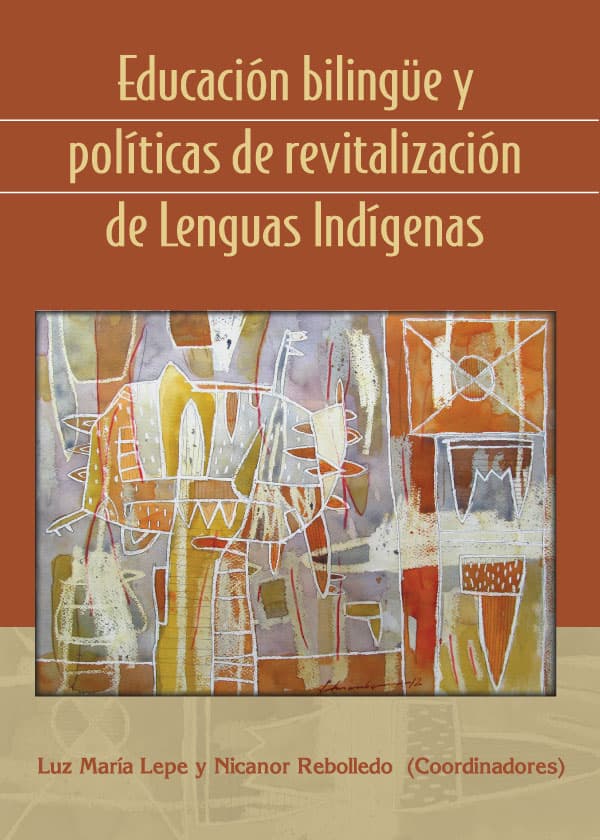 Educación bilingüe y políticas de revitalización de lenguas indígenas