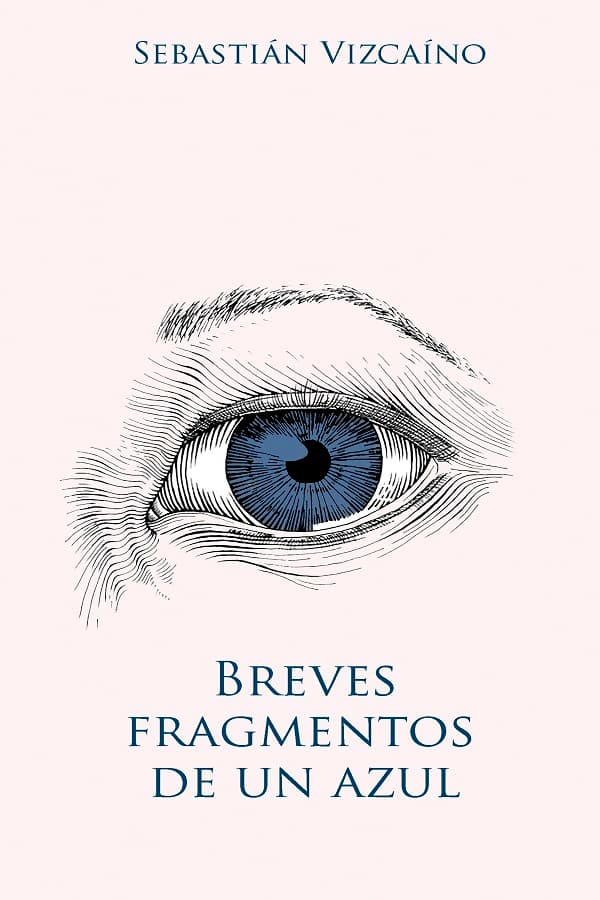 Breves fragmentos de un azul