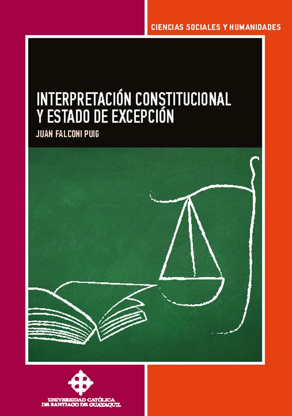 Interpretación constitucional y estado de excepción