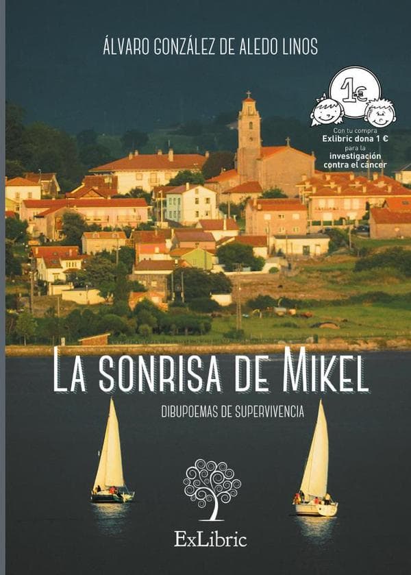 La sonrisa de mikel. Dibupoemas de supervivencia