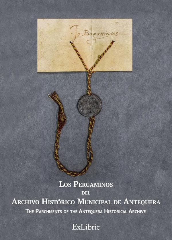 Los pergaminos del archivo histórico municipal de antequera