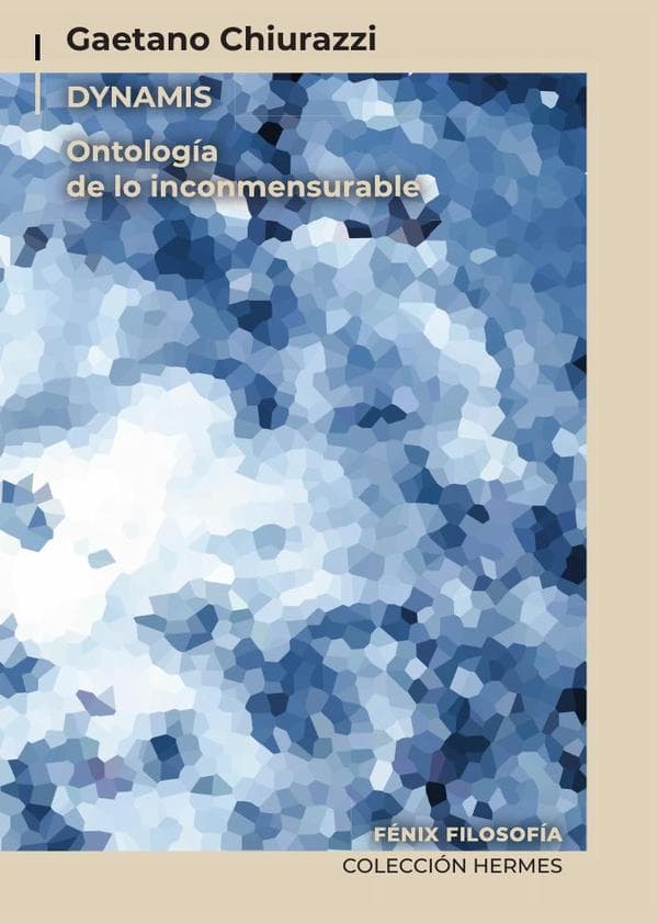 Dynamis, ontología de lo inconmensurable