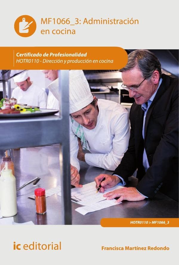 Administración en cocina. Hotr0110 - dirección y producción en cocina