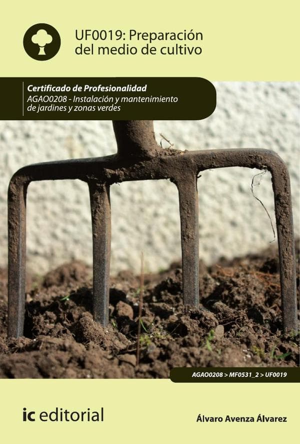 Preparación del medio de cultivo. Agao0208 - instalación y mantenimiento de jardines y zonas verdes