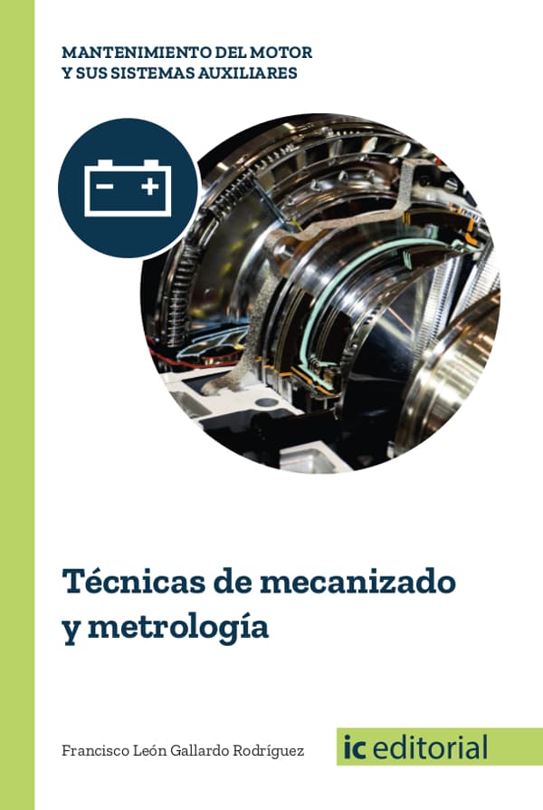 Técnicas de mecanizado y metrología