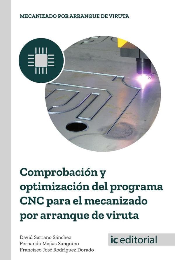 Comprobación y optimización del programa cnc para el mecanizado por arranque de viruta