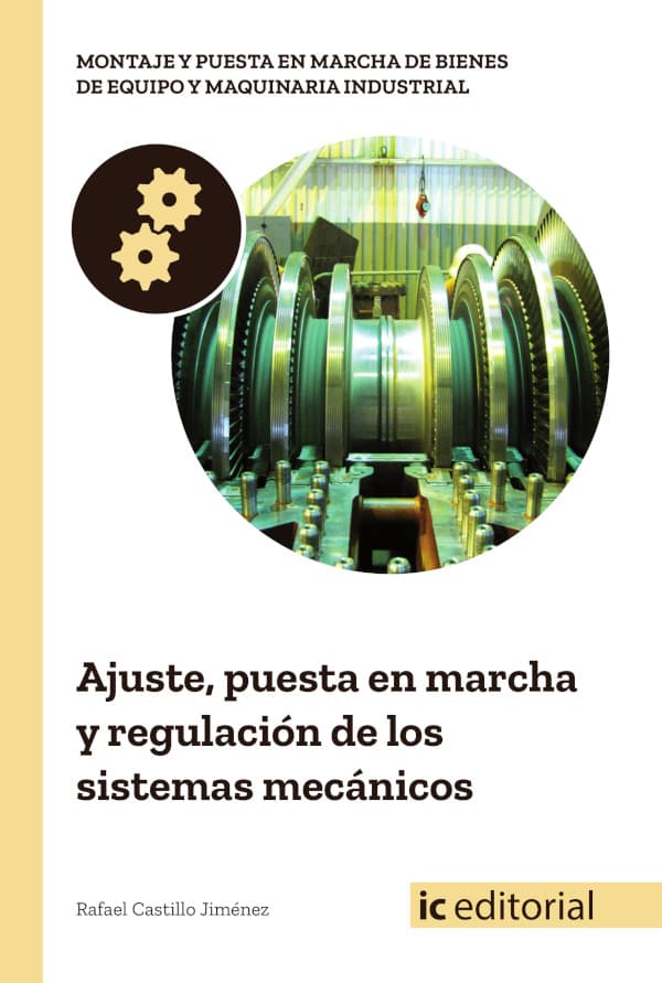 Ajuste, puesta en marcha y regulación de los sistemas mecánicos