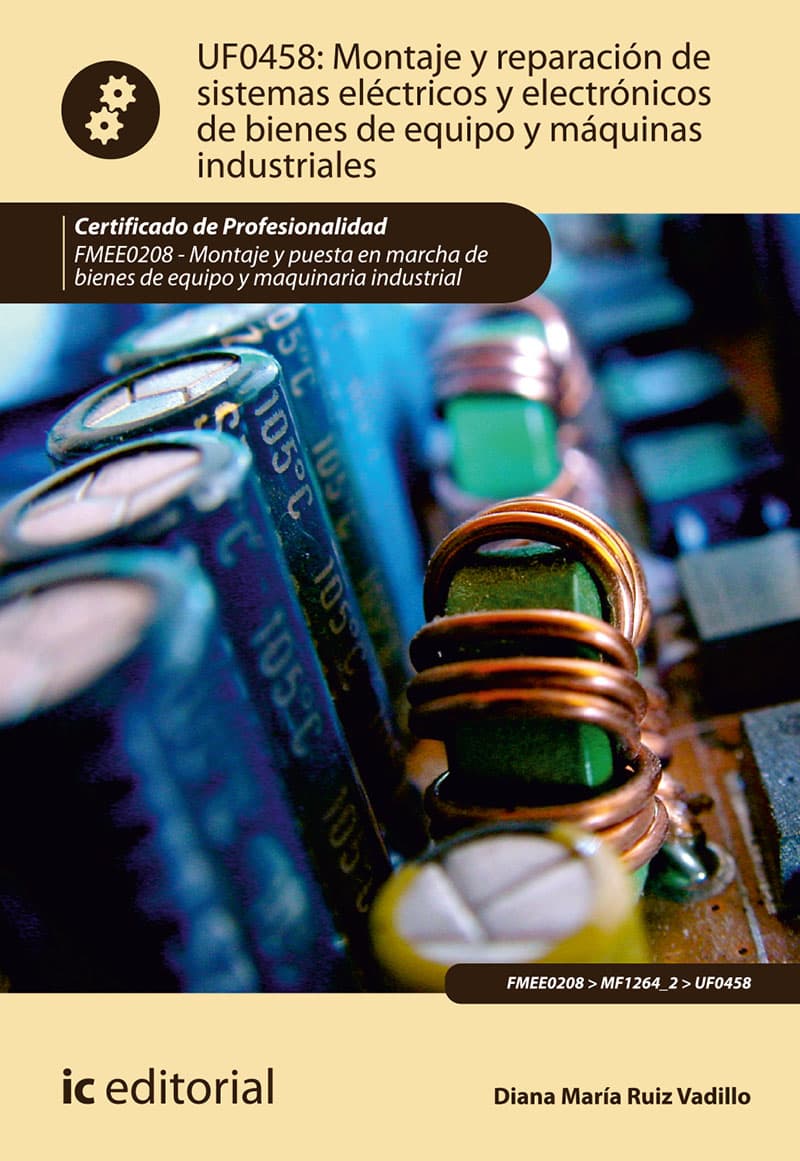 Montaje y reparación de sistemas eléctricos y electrónicos de bienes de equipo y máquinas industriales