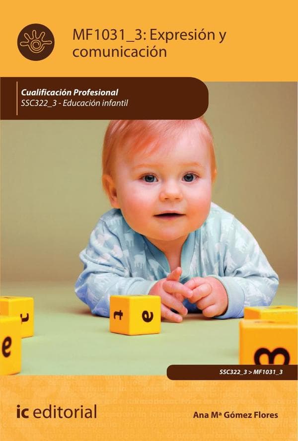 Expresión y comunicación. Ssc3223 - educación infantil