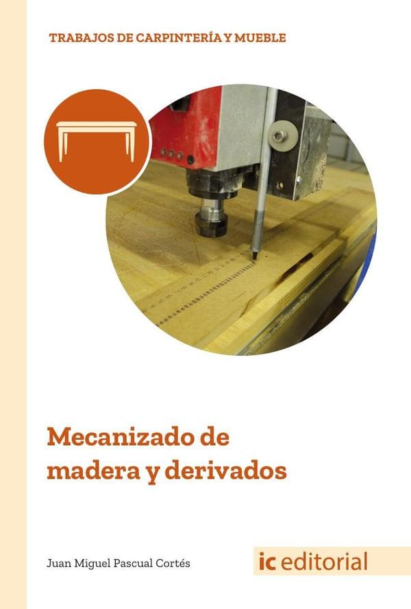 Mecanizado de madera y derivados