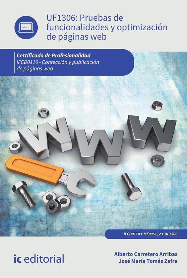Pruebas de funcionalidades y optimización de páginas web. Ifcd0110 - confección y publicación de páginas web