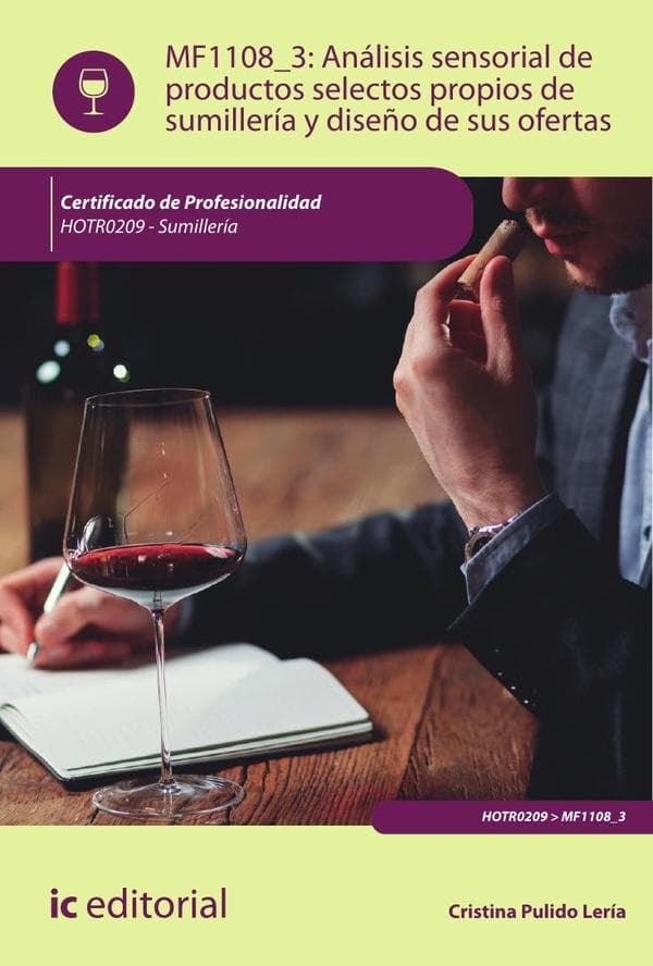 Análisis sensorial de productos selectos propios de sumillería y diseño de sus ofertas. Hotr0209 - sumillería