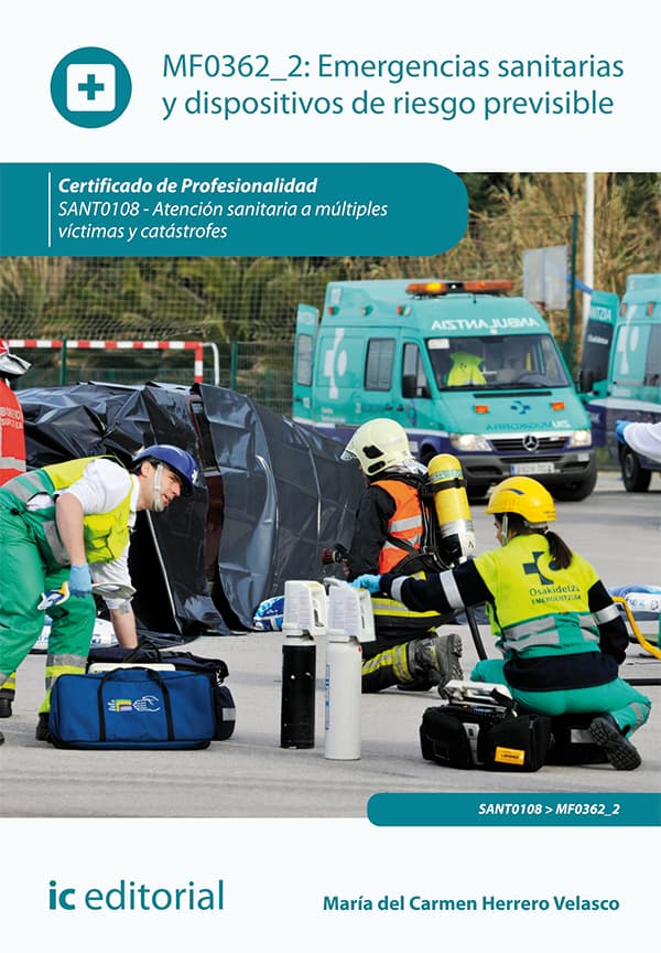 Emergencias sanitarias y dispositivos de riesgo previsible. Sant0108 - atención sanitaria a múltiples víctimas y catástrofes