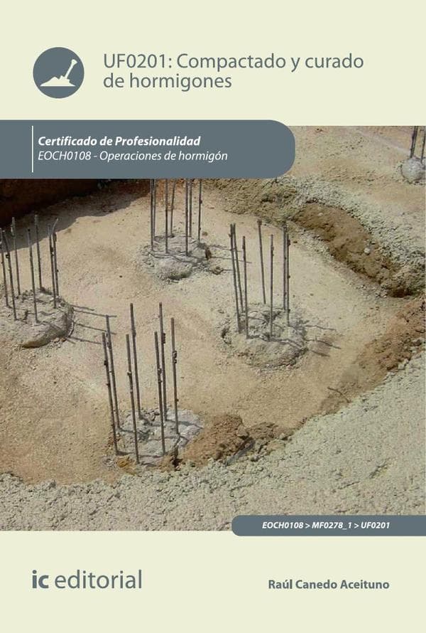 Compactado y curado de hormigones. Eoch0108 - operaciones de hormigón
