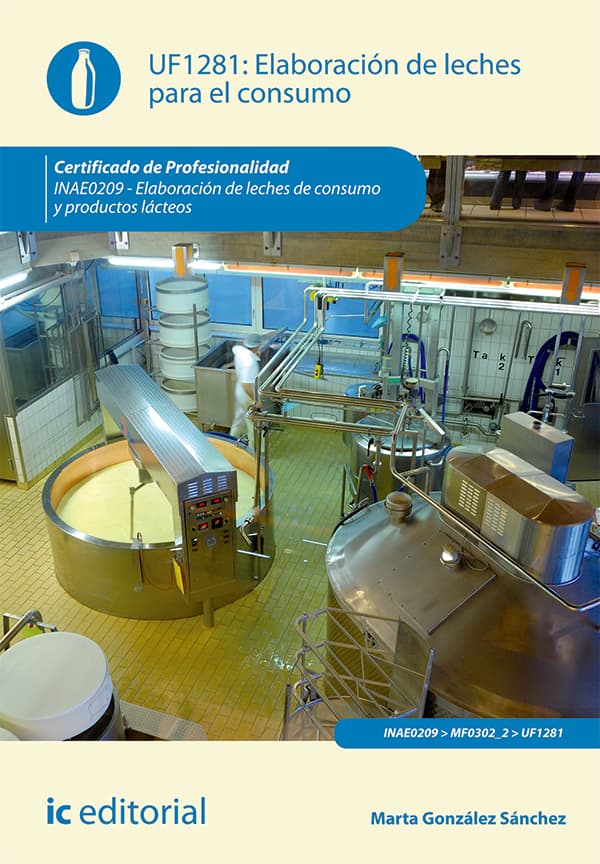 Elaboración de leches para el consumo. Inae0209 - elaboración de leches de consumo y productos lácteos