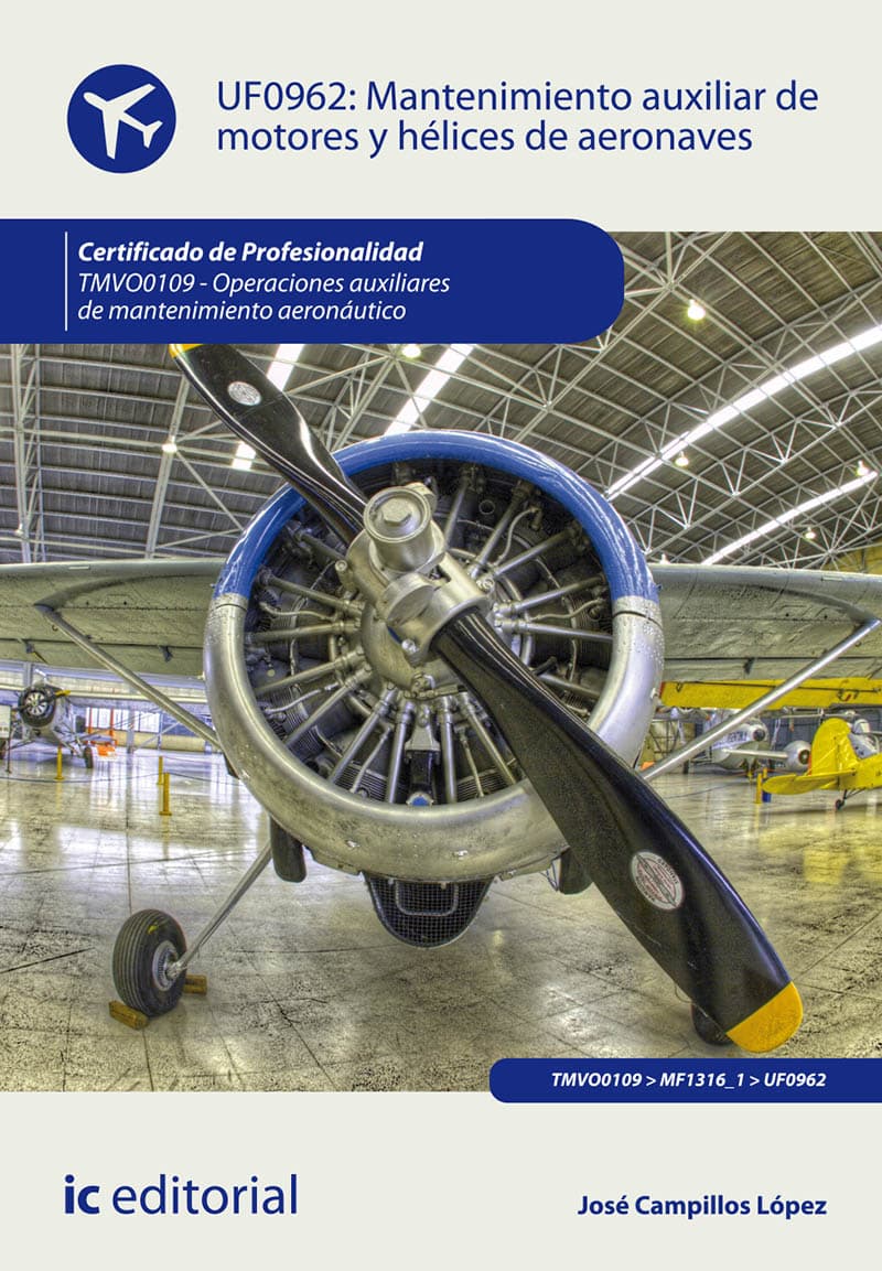 Mantenimiento auxiliar de motores y hélices de aeronaves. Tmvo0109 - operaciones auxiliares de mantenimiento aeronáutico