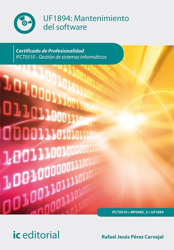 Mantenimiento del software. Ifct0510 - gestión de sistemas informáticos