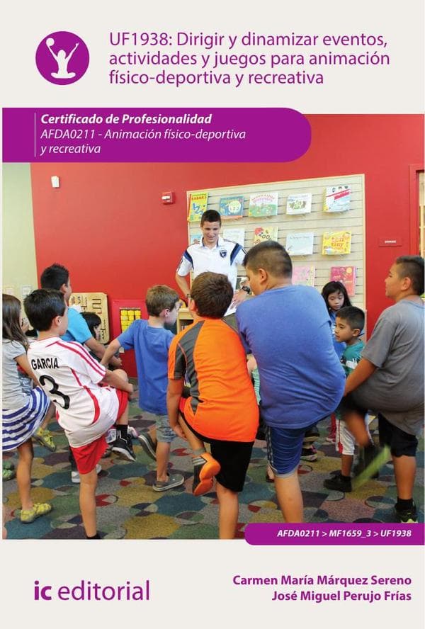 Dirigir y dinamizar eventos, actividades y juegos para animación físico-deportiva y recreativa. Afda0211 - animación físico-deportiva y recreativa