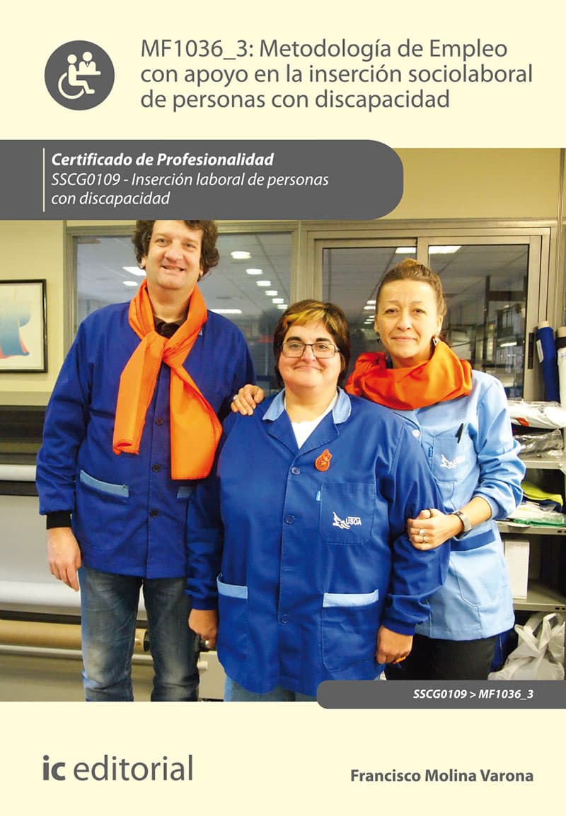 Metodología de empleo con apoyo en la inserción sociolaboral de personas con discapacidad. Sscg0109 - inserción laboral de personas con discapacidad