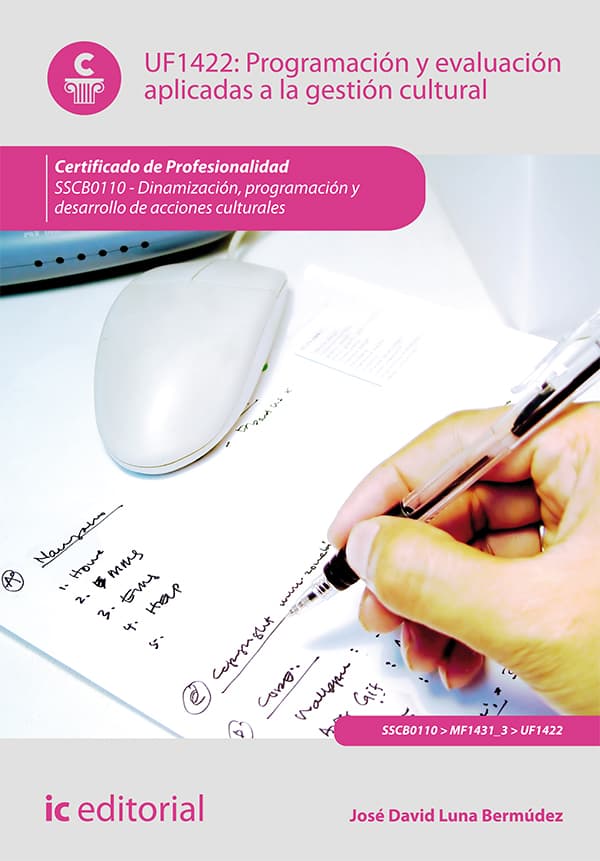 Programación y evaluación aplicadas a la gestión cultural. Sscb0110 - dinamización, programación y desarrollo de acciones culturales