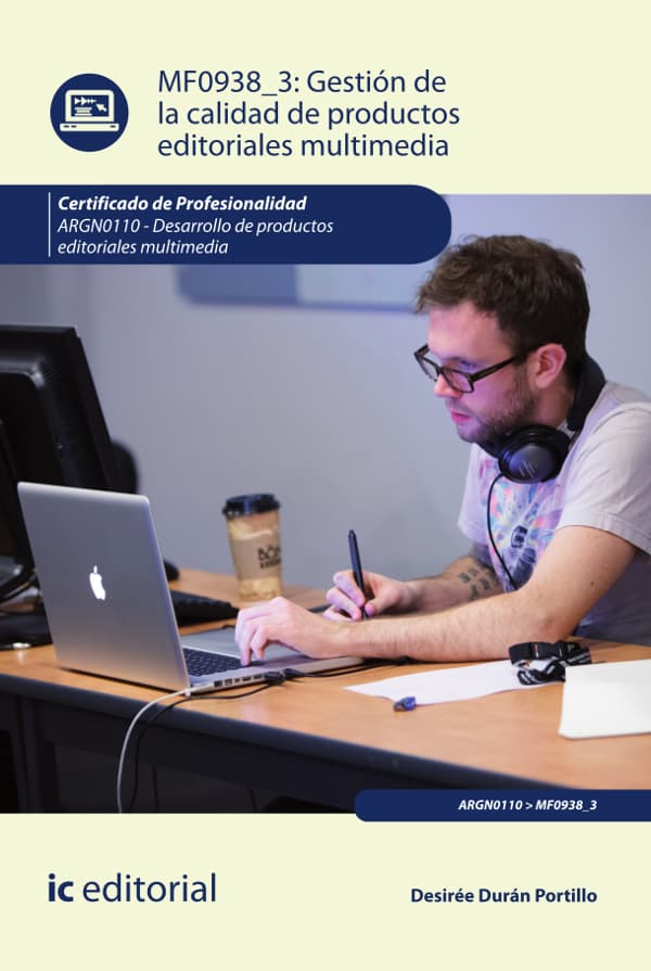Gestión de la calidad de productos editoriales multimedia. Argn0110 - desarrollo de productos editoriales multimedia