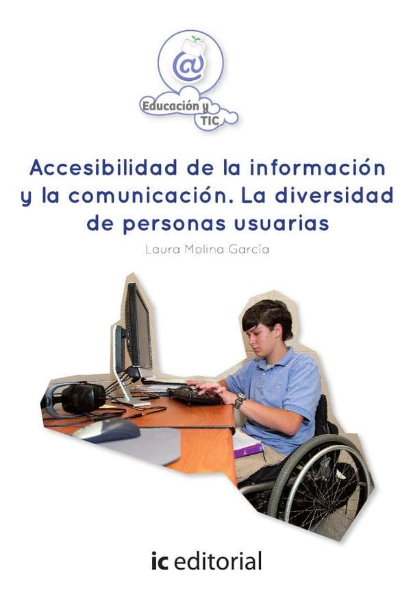 Accesibilidad de la información y la comunicación. La diversidad de personas usuarias