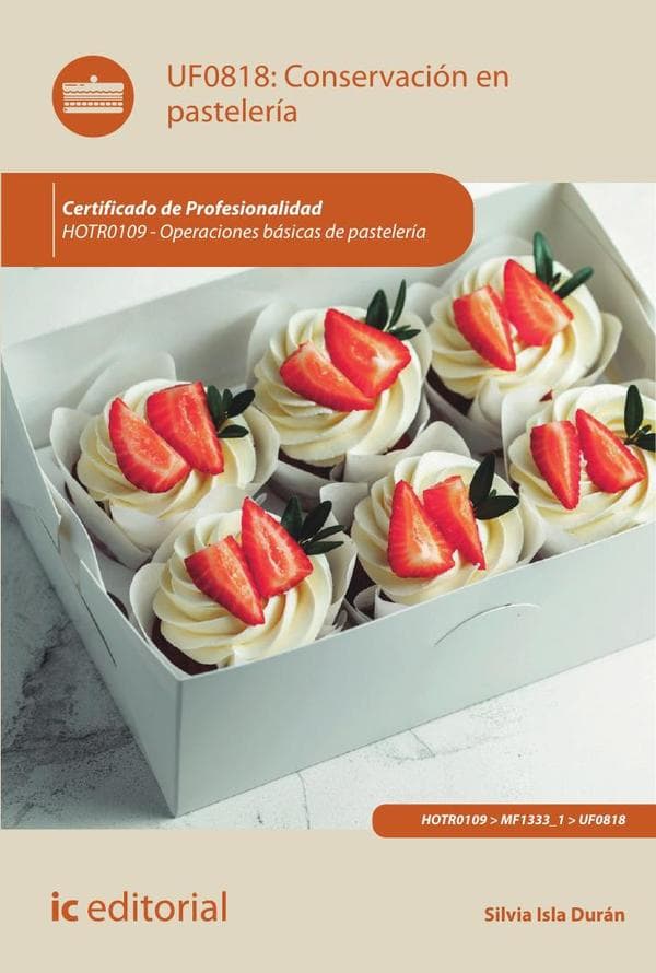 Conservación en pastelería. Hotr0109 - operaciones básicas de pastelería