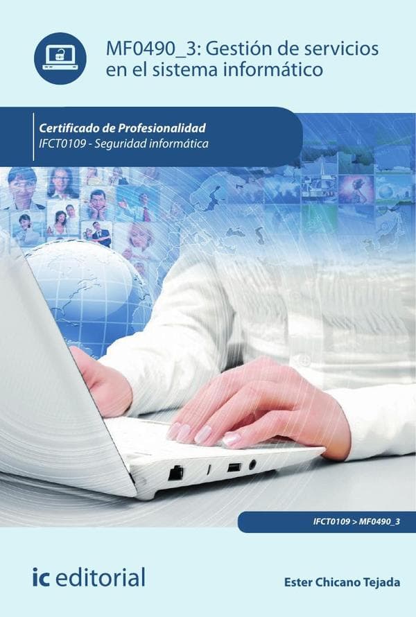Gestión de servicios en el sistema informático. Ifct0109 - seguridad informática
