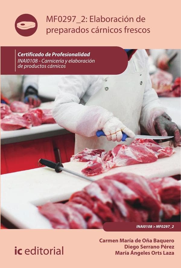 Elaboración de preparados cárnicos frescos. Inai0108 - carnicería y elaboración de productos cárnicos