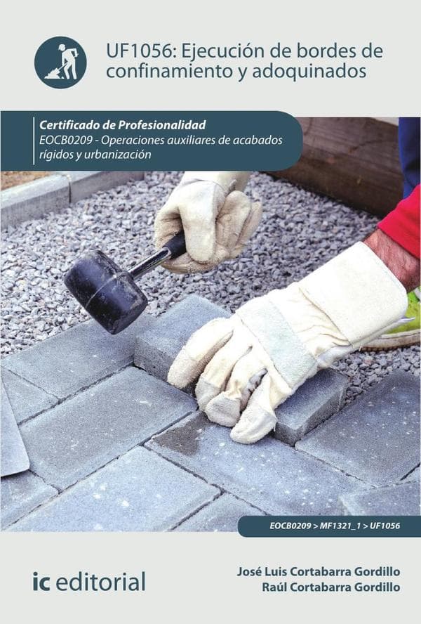 Ejecución de bordes de confinamiento y adoquinados. Eocb0209 - operaciones auxiliares de acabados rígidos y urbanización