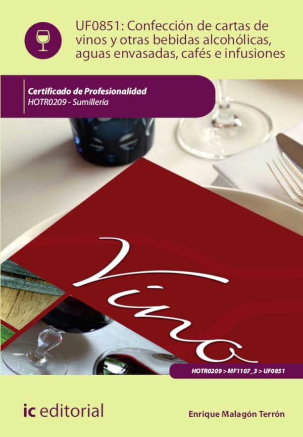 Confección de cartas de vinos, otras bebidas alcohólicas, aguas envasadas, cafés e infusiones. Hotr0209 - sumillería