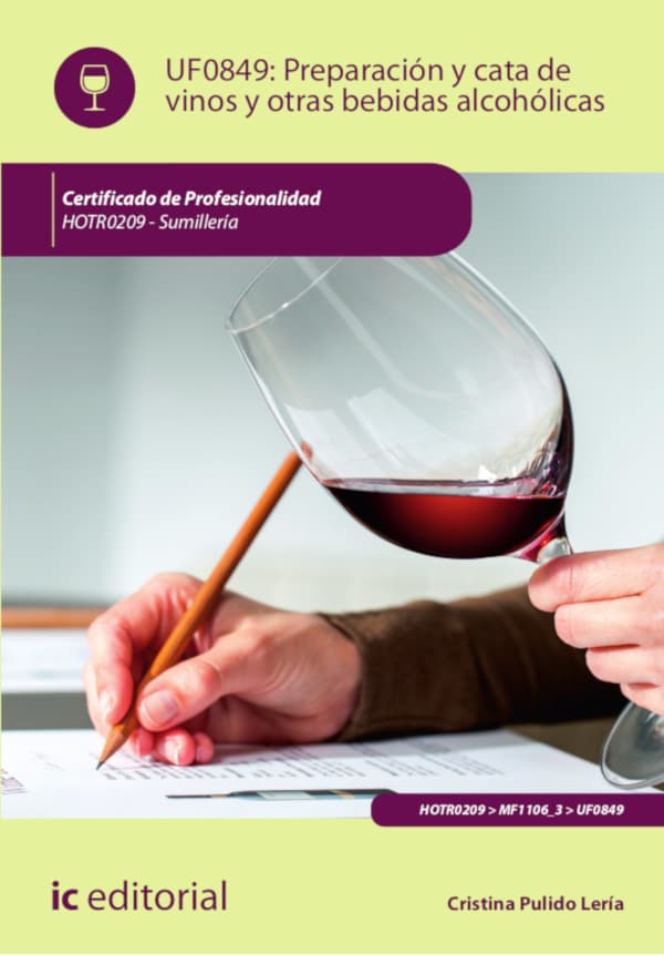Preparación y cata de vinos y otras bebidas alcohólicas. Hotr0209 - sumillería