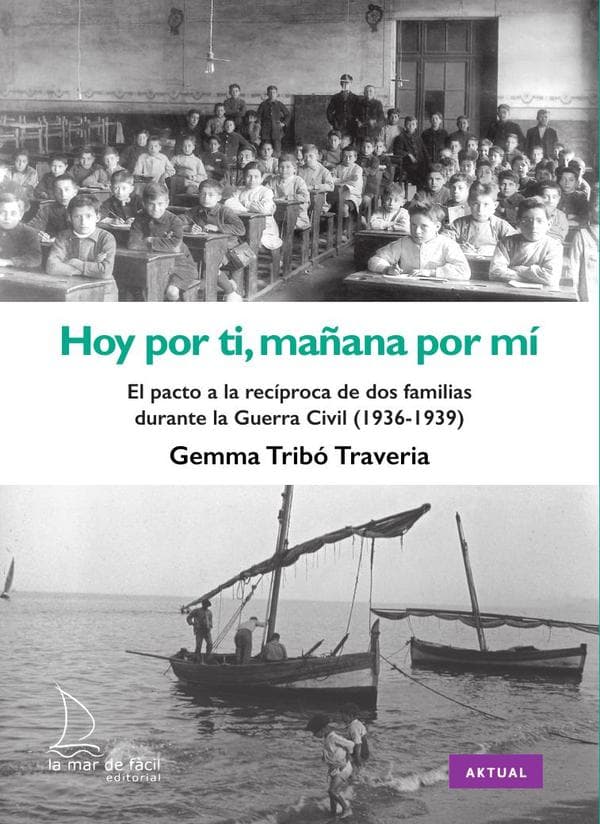 Hoy por ti, mañana por mí. El pacto a la recíproca de dos famílias durante la guerra civil (1936-1939)