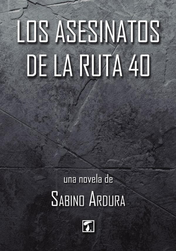 Los asesinatos de la ruta 40