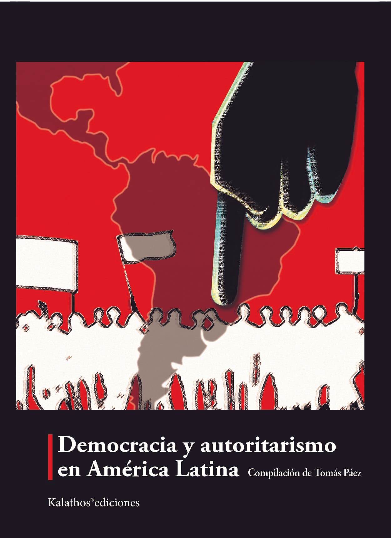 Democracia y autoritarismo en américa latina