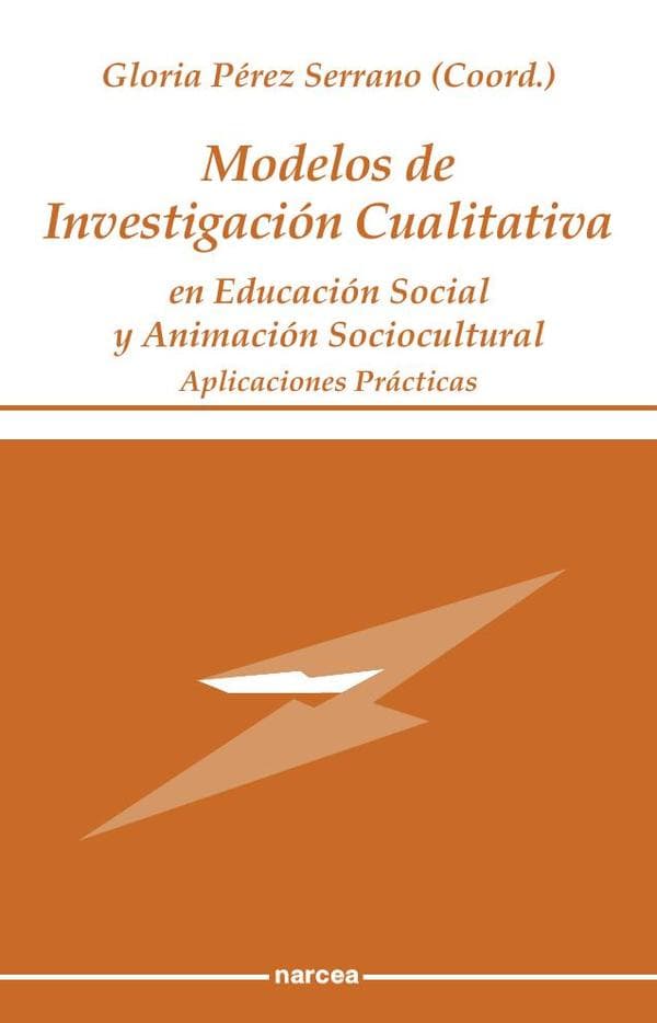 Modelos de investigación cualitativa en educación social y animación sociocultural