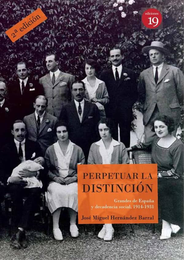 Perpetuar la distinción grandes de España y decadencia social, 1914-1931