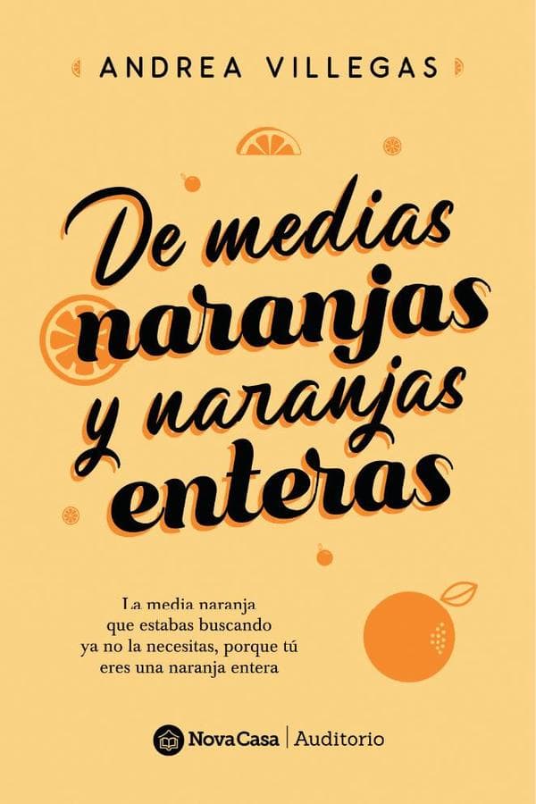 De medias naranjas y de naranjas enteras
