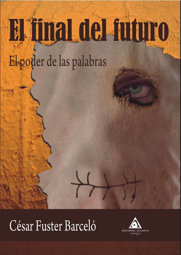 El final del futuro. El poder de las palabras