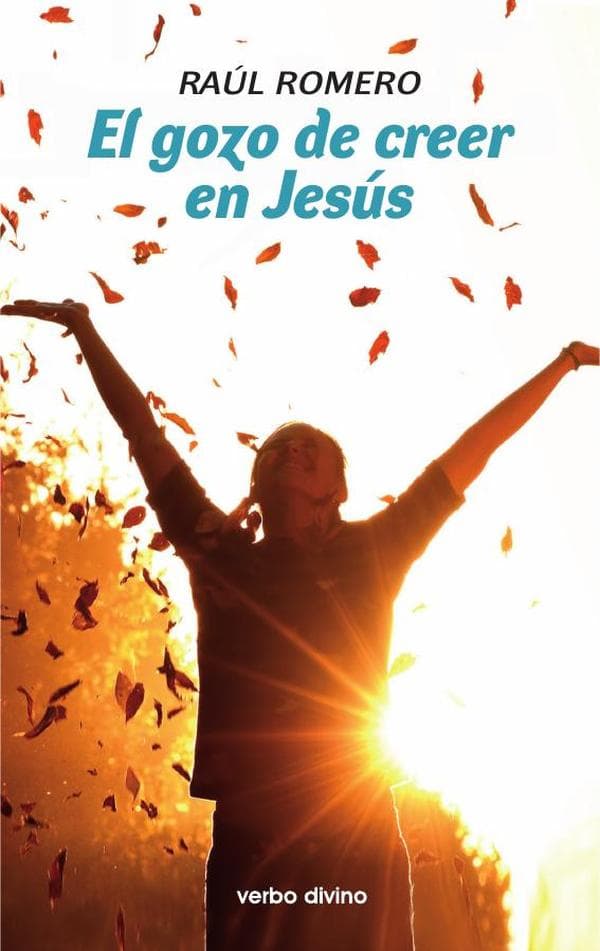El gozo de creer en jesús