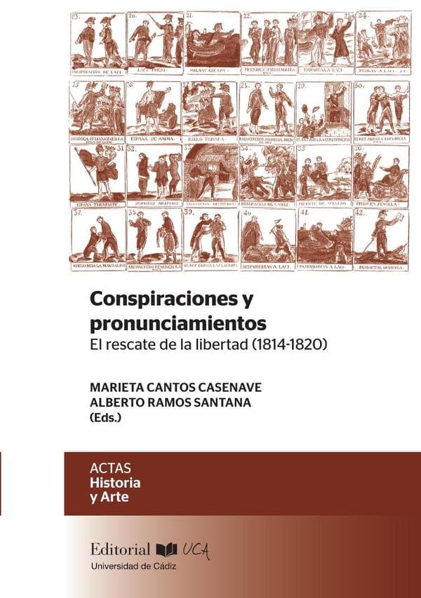 Conspiraciones y pronunciamientos.el rescate de la libertad (1814-1820)